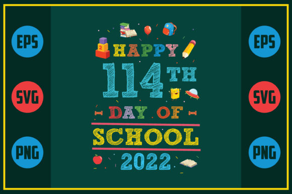 Happy 114th Day of School 2022: Crafts & Graphics