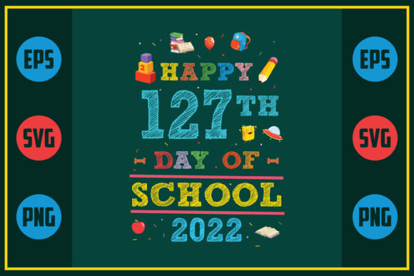 Happy 127th Day of School: Graphics for Crafts