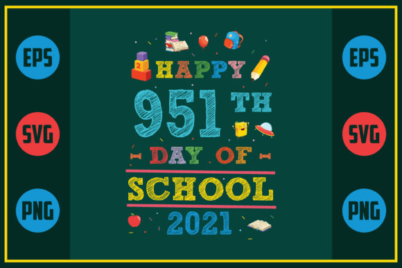 Happy 951th Day of School 2021: Graphics for Crafts
