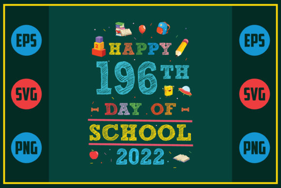Review: Happy 196th Day of School 2022 Design