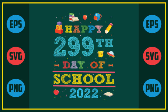 Review: Happy 299th Day of School 2022 Design